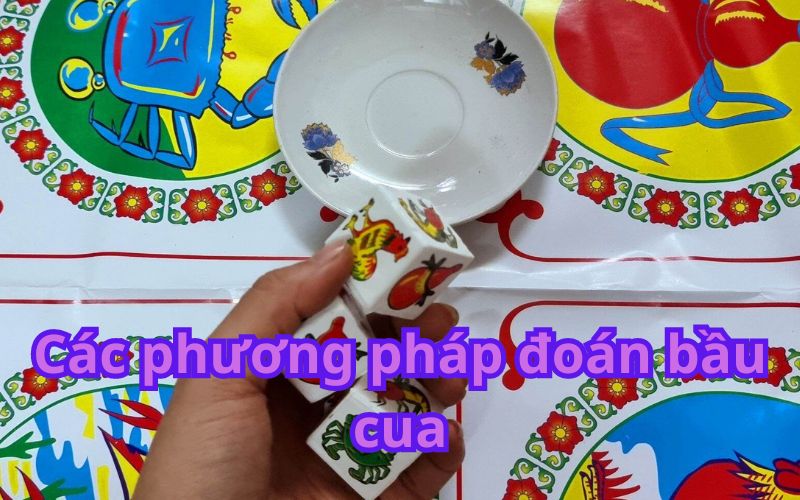 Các phương pháp đoán bầu cua