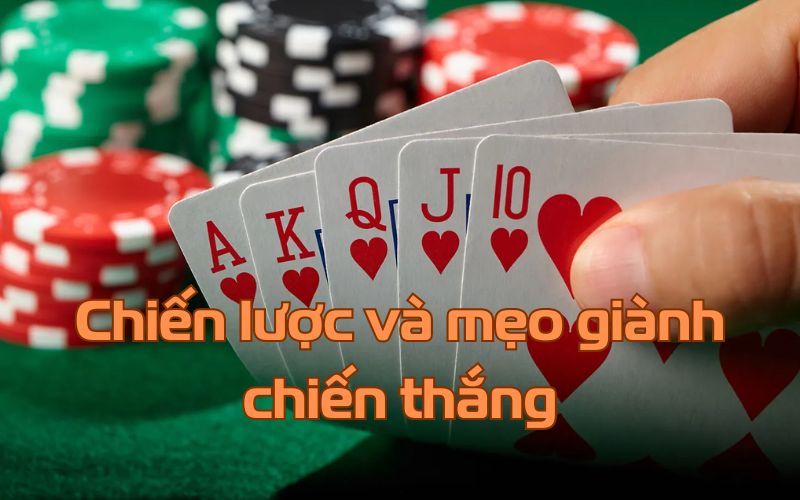 Chiến lược và mẹo giành chiến thắng