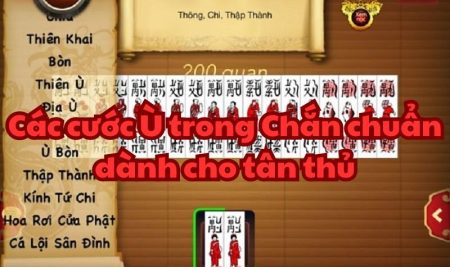 Các cước Ù trong Chắn chuẩn dành cho tân thủ