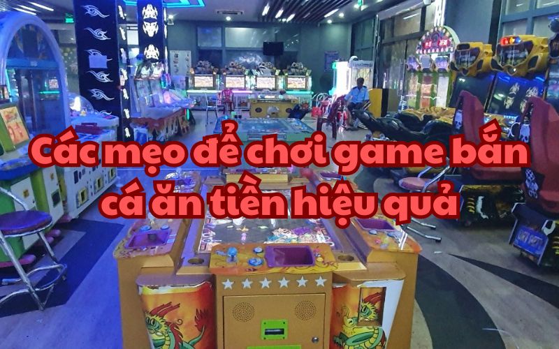 Bí quyết để chơi game bắn cá ăn tiền hiệu quả