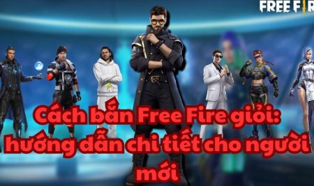 Cách bắn Free Fire giỏi: hướng dẫn chi tiết cho người mới