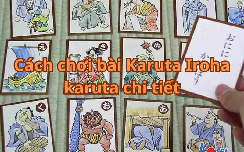 Cách chơi bài Karuta Iroha karuta chi tiết