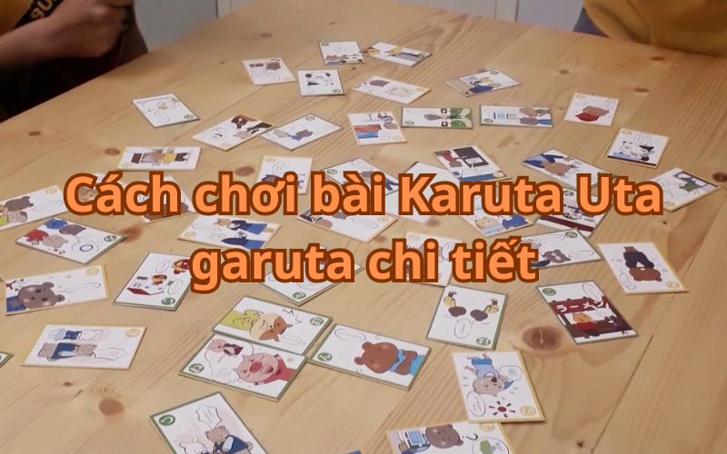 Cách chơi bài Karuta Uta garuta chi tiết