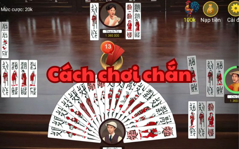 Cách chơi chắn