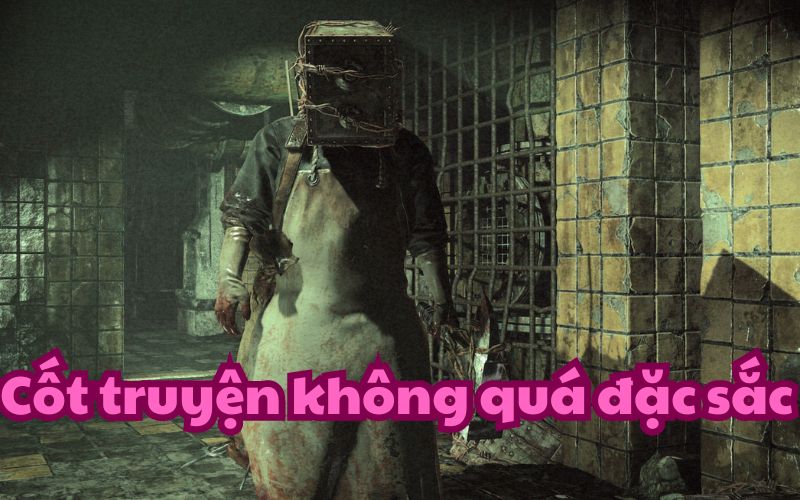 Cốt truyện của game lại là một điểm trừ