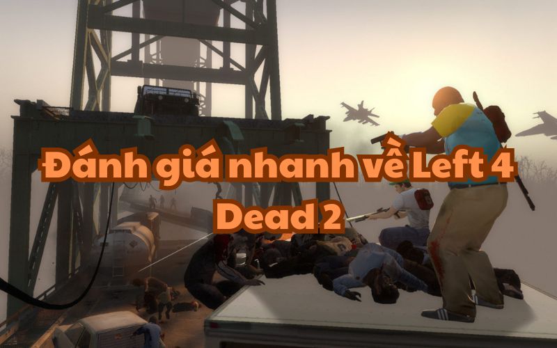 Đánh giá về Left 4 Dead 2