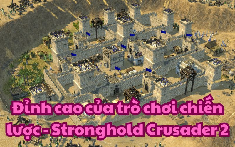 Stronghold Crusader 2