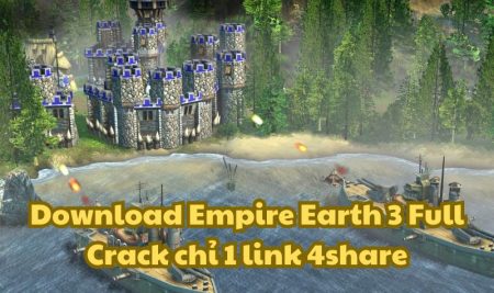 Download Empire Earth 3 Full Crack chỉ 1 link 4share