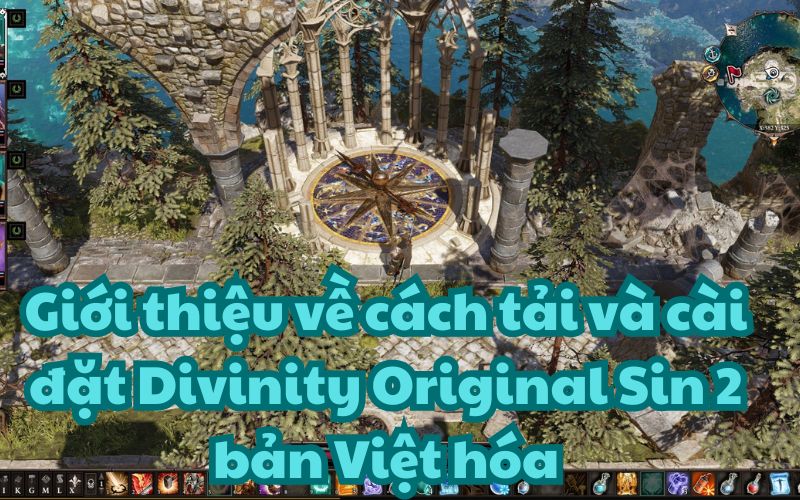  Tải và cài đặt Divinity Original Sin 2 bản Việt hóa