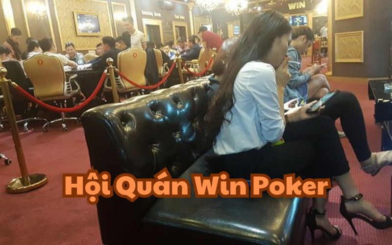 Hội Quán Win Poker