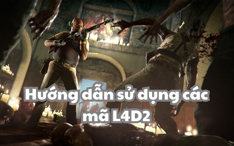 sử dụng mã cheat Left 4 dead 2 như thế nào?