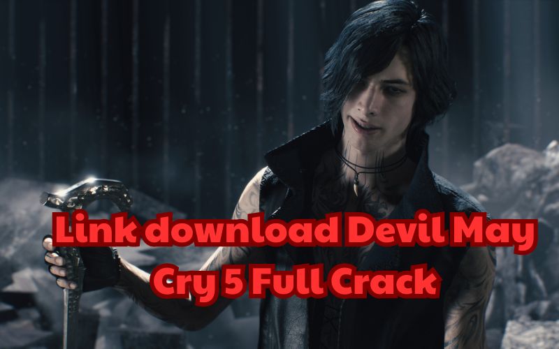 Link Devil May Cry 5 Full Crack