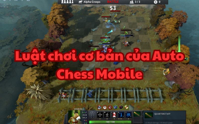 Luật chơi Auto Chess