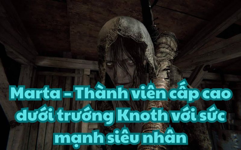 Trong Outlast 2, đối đầu với Marta được coi là thử thách khó nhất.