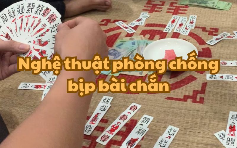 chống bịp bài chắn