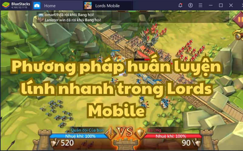 Phương pháp huấn luyện lính trong Lords Mobile