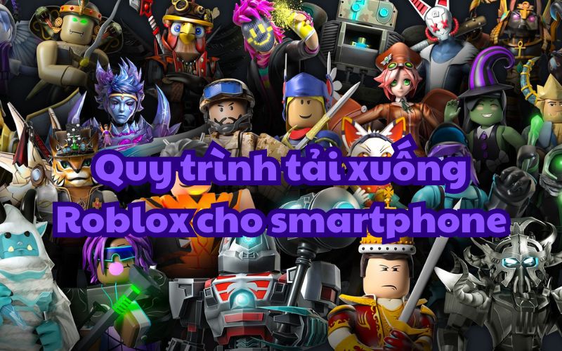 tải Roblox cho smartphone