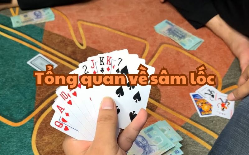 Tổng quan về trò chơi sâm lộc