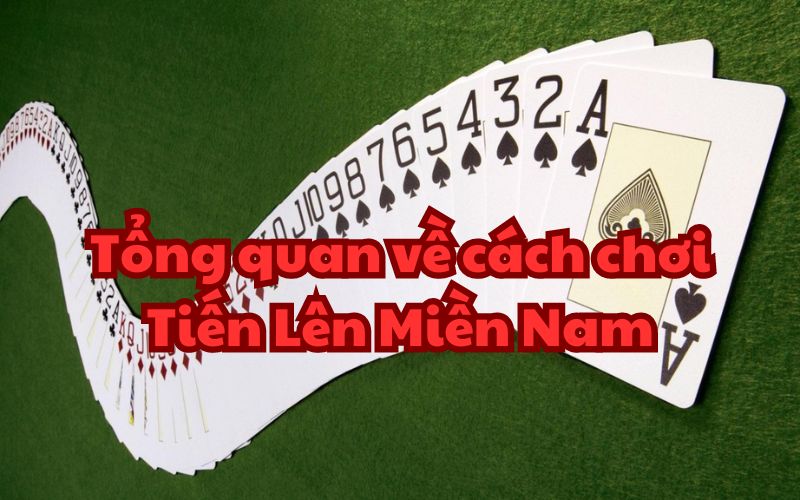 cách chơi Tiến Lên Miền Nam