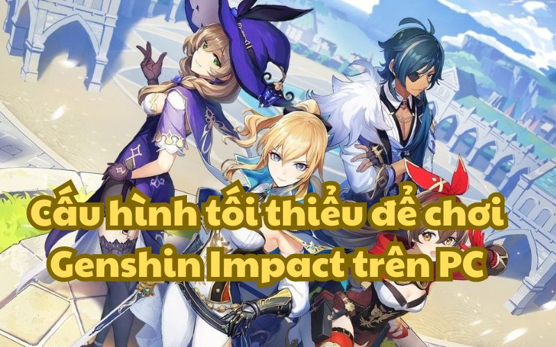 Cấu hình tối thiểu của game khá nhẹ