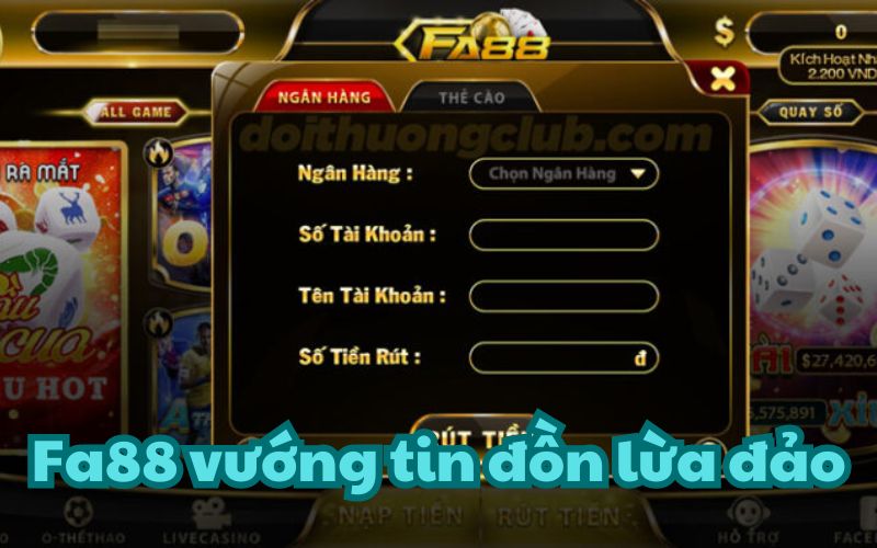 Club FA 88 vướng phải nhiều tin đồn thất thiệt trên Internet