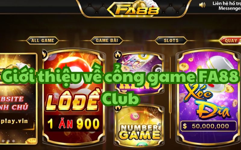 Cổng game FA88 Club có gì đặc biệt?