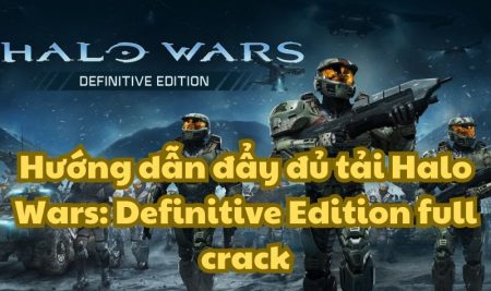 Hướng dẫn đẩy đủ tải Halo Wars: Definitive Edition full crack