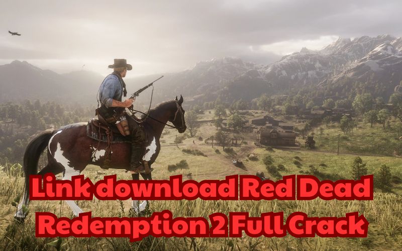 Link tải Red Dead Redemption 2 Full Crack