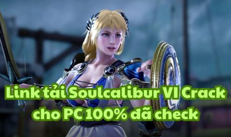 Link tải Soulcalibur VI Crack cho PC 100% đã check