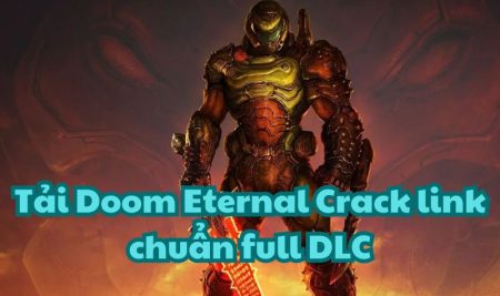 Tải Doom Eternal Crack link chuẩn full DLC