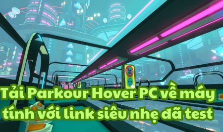 Tải Parkour Hover PC về máy tính với link siêu nhẹ đã test