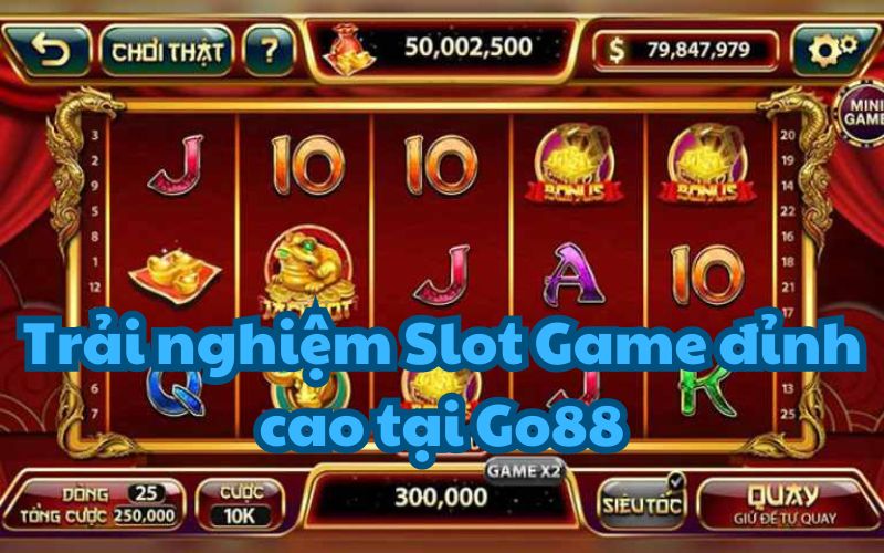 Go88 chinh phục người chơi với các slot game đổi thưởng