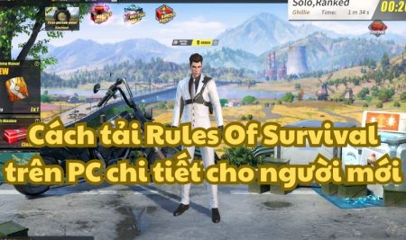 Cách tải Rules Of Survival trên PC chi tiết cho người mới