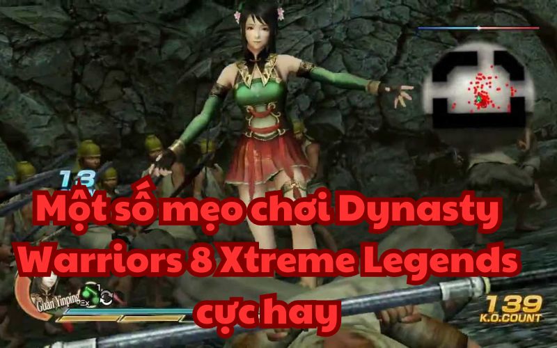 Dynasty Warriors 8 là một game hành động đỉnh cao mà bạn không nên bỏ lỡ